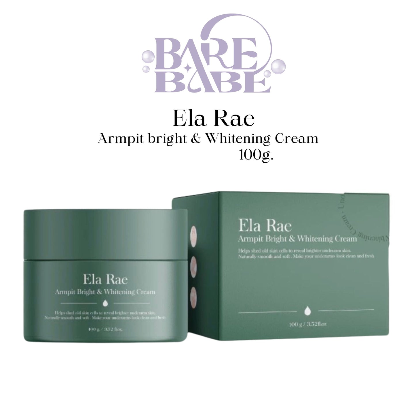 ELA RAE ARMPIT BRIGHT & WHITENING CREAM ( NEW PACKAGING) * PRE