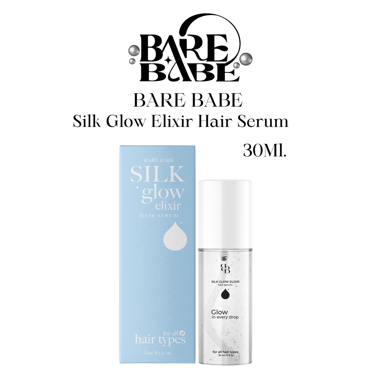 BARE BABE - SILK GLOW ELIXIR HAIR SERUM ( PRE-ORDER )