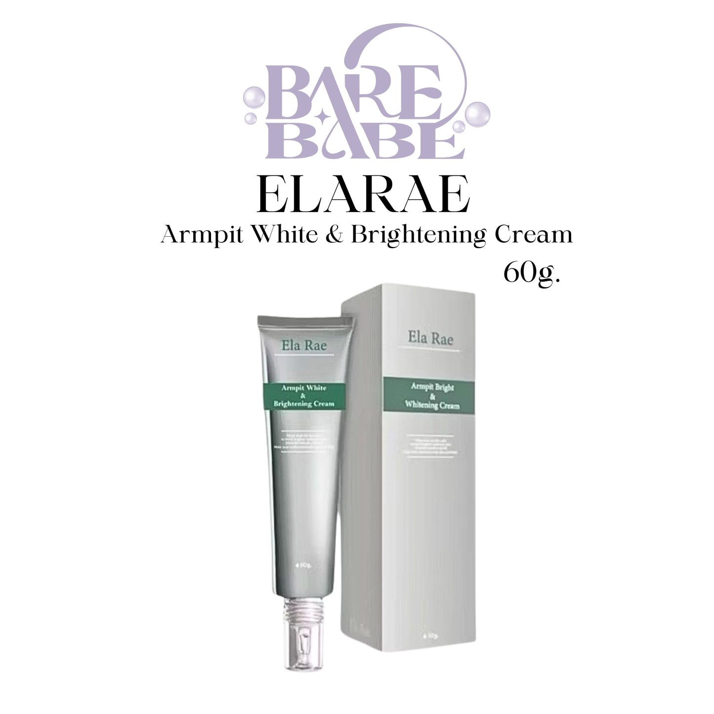 ELA RAE ARMPIT BRIGHT & WHITENING CREAM ( NEW PACKAGING) * PRE